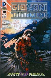 Giovani Titani. Vol. 18 - Scott Lobdell, Brett Booth, Fabian Nicieza - Libro Lion 2015 | Libraccio.it