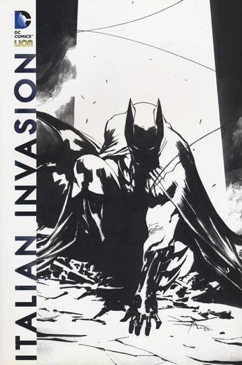 DC italian invasion. Vol. 1  - Libro Lion 2014 | Libraccio.it