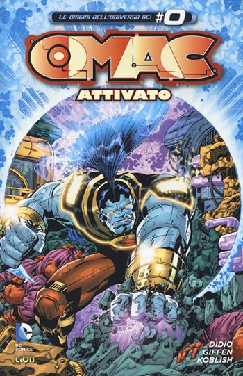 Attivato! Omac. Vol. 1 - Dan DiDio, Keith Giffen, Scott Koblish - Libro Lion 2014, DC Miniserie | Libraccio.it