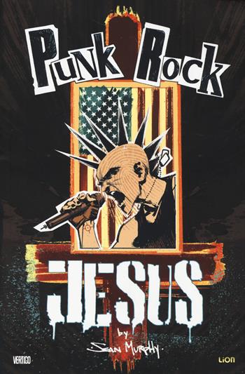 Punk rock Jesus - Sean Murphy - Libro Lion 2014, Vertigo Library | Libraccio.it
