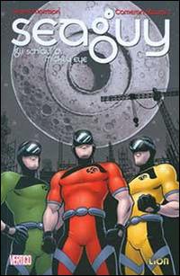 Seaguy - Grant Morrison, Cameron Stewart - Libro Lion 2013, Vertigo hits | Libraccio.it