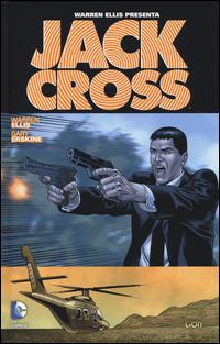 Jack Cross - Warren Ellis, Gary Erskine - Libro Lion 2014 | Libraccio.it