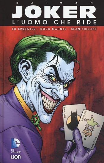 Joker, l'uomo che ride. Batman - Ed Brubaker, Doug Mahnke, Sean Phillips - Libro Lion 2014, DC Deluxe | Libraccio.it