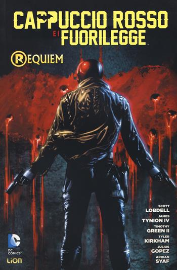 Cappuccio rosso e i fuorilegge. Variant  - Libro Lion 2019, Batman world | Libraccio.it