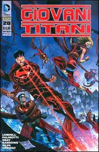 Giovani Titani. Vol. 20 - Scott Lobdell, Brett Booth, Fabian Nicieza - Libro Lion 2015 | Libraccio.it