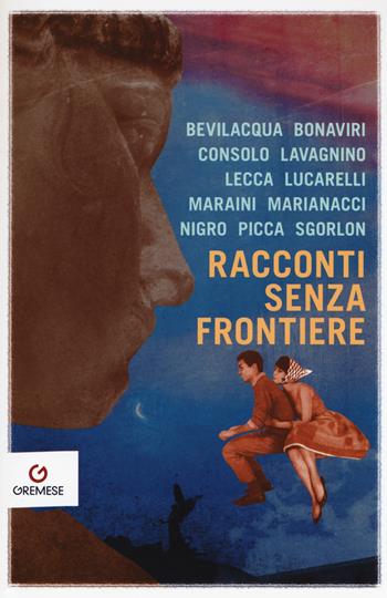 Racconti senza frontiere  - Libro Gremese Editore 2018, Le girandole | Libraccio.it