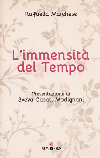 L'immensità del tempo - Raffaella Marchese - Libro Gremese Editore 2018 | Libraccio.it