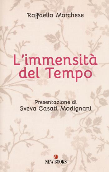 L' immensità del tempo - Raffaella Marchese - Libro Gremese Editore 2018 | Libraccio.it