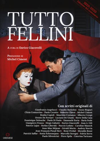 Tuttofellini  - Libro Gremese Editore 2019 | Libraccio.it