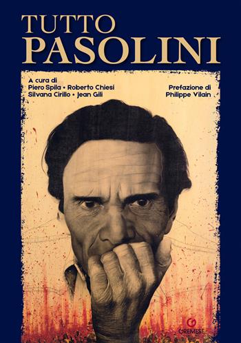 Tutto Pasolini. Ediz. illustrata  - Libro Gremese Editore 2022, Le CinEnclopedie | Libraccio.it