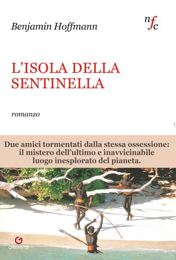 L'isola della Sentinella - Benjamin Hoffmann - Libro Gremese Editore 2023, Narratori francesi contemporanei | Libraccio.it
