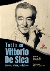 Tutto su Vittorio De Sica