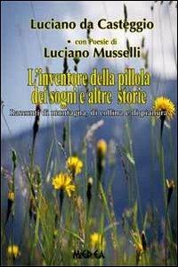 Racconti di montagna - Luciano Musselli - Libro Medea 2012 | Libraccio.it