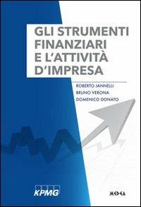 Gli strumenti finanziari e l'attività d'impresa - Bruno Verona, Roberto Jannelli, Domenico Donato - Libro Medea 2013 | Libraccio.it