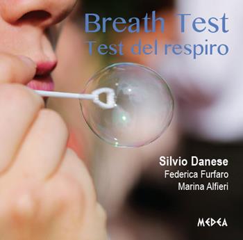 Breath test. Test del respiro - Silvio Danese, Marina Alfieri, Federica Furfaro - Libro Medea 2017 | Libraccio.it