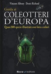 Guida ai coleotteri d'Europa. Ediz. illustrata