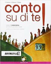 Conto su di te! Aritmetica-Geometria. Con e-book. Con espansione online. Vol. 2