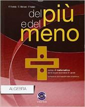 Del più e del meno. Aritmetica-Geometria. Con e-book. Con espansione online. Vol. 3