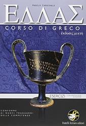 Ellas. Esercizi. Con e-book. Con espansione online. Per le Scuole superiori