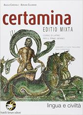 Certamina. Lingua e civiltà latina. Con e-book. Con espansione online.