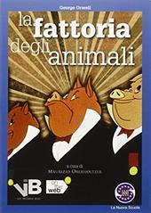 La fattoria degli animali. Con e-book. Con espansione online