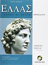 Ellas. Versioni greche per il biennio. Con e-book. Con espansione online. Per le Scuole superiori