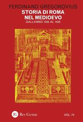 Storia di Roma nel Medioevo. Vol. 4: Dall'anno 1305 al 1420.