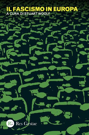 Il fascismo in Europa  - Libro Res Gestae 2024 | Libraccio.it