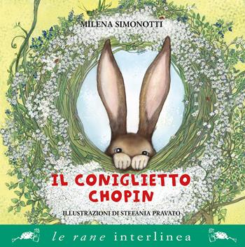 Il coniglietto Chopin - Milena Simonotti - Libro Interlinea 2021 | Libraccio.it