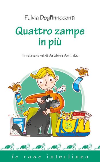 Quattro zampe in più - Fulvia Degl'Innocenti - Libro Interlinea 2023, Le rane | Libraccio.it