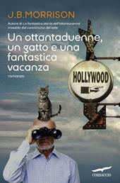 Un ottantaduenne, un gatto e una fantastica vacanza