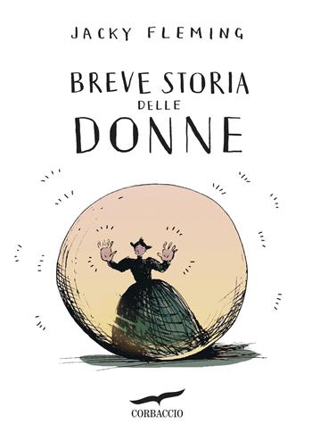 Breve storia delle donne - Jacky Fleming - Libro Corbaccio 2016, Saggi | Libraccio.it