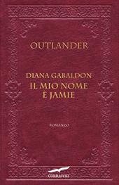 Il mio nome è Jamie. Outlander