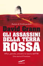 Gli assassini della Terra Rossa. Killers of the Flower Moon
