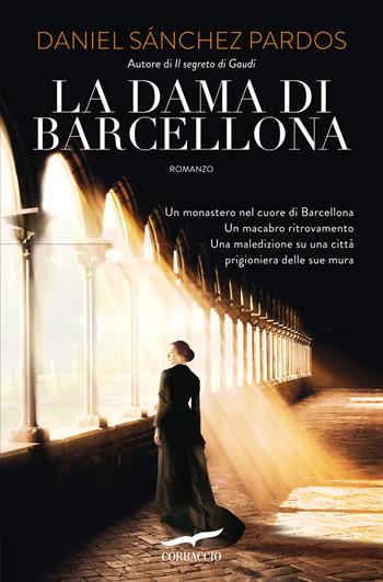 La dama di Barcellona - Daniel Sánchez Pardos - Libro Corbaccio 2018, Narratori Corbaccio | Libraccio.it