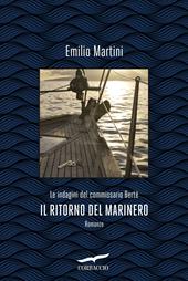 Il ritorno del marinero. Le indagini del commissario Bertè