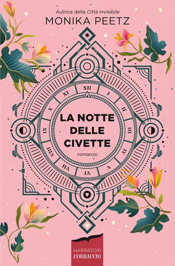 La notte delle civette - Monika Peetz - Libro Corbaccio 2020, Narratori Corbaccio | Libraccio.it