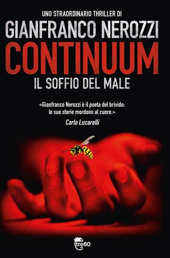 Continuum. Il soffio del male - Gianfranco Nerozzi - Libro TRE60 2012, TRE60 TEA | Libraccio.it