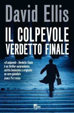 Il colpevole. Verdetto finale - David Ellis - Libro TRE60 2013, TRE60 | Libraccio.it