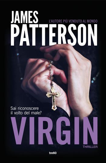 Virgin - James Patterson - Libro TRE60 2015, TRE60 TEA | Libraccio.it