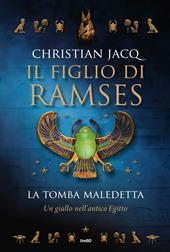 La tomba maledetta. Il figlio di Ramses