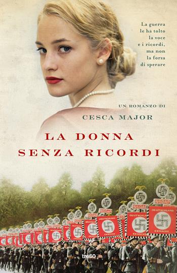 La donna senza ricordi - Cesca Major - Libro TRE60 2018, Narrativa TRE60 | Libraccio.it