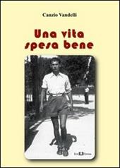 Una vita spesa bene