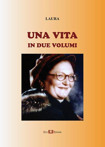 Una vita in due volumi - Laura Trevisan - Libro Este Edition 2016, Faber | Libraccio.it