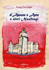 D'amore e arte e altri naufragi