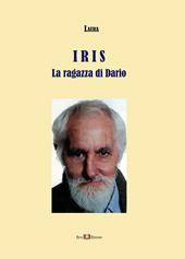 Iris. La ragazza di Dario. Nuova ediz.