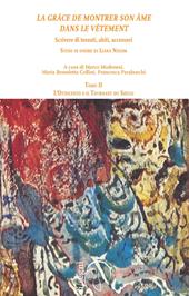 «La grâce de montrer son âme dans le vêtment». Scrivere di tessuti, abiti, accessori. Studi in onore di Liana Nissim. Vol. 2: L'Ottocento e il tournant du siècle