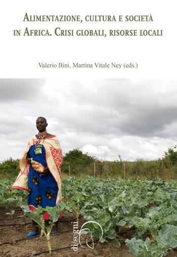 Alimentazione, cultura e società in Africa. Crisi globale, risorse locali  - Libro Ledizioni 2016, Di/segni | Libraccio.it