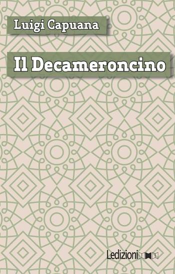 Il Decameroncino - Luigi Capuana - Libro Ledizioni 2016, Digital classics | Libraccio.it