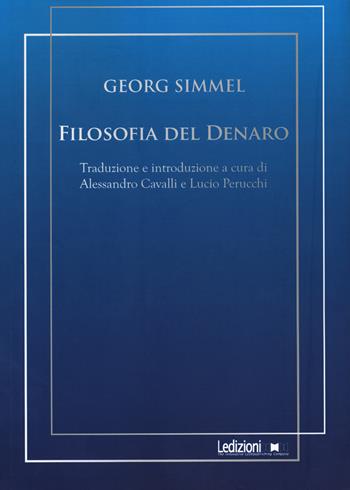 Filosofia del denaro - Georg Simmel - Libro Ledizioni 2019 | Libraccio.it